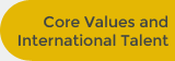 Core Values and International Talent